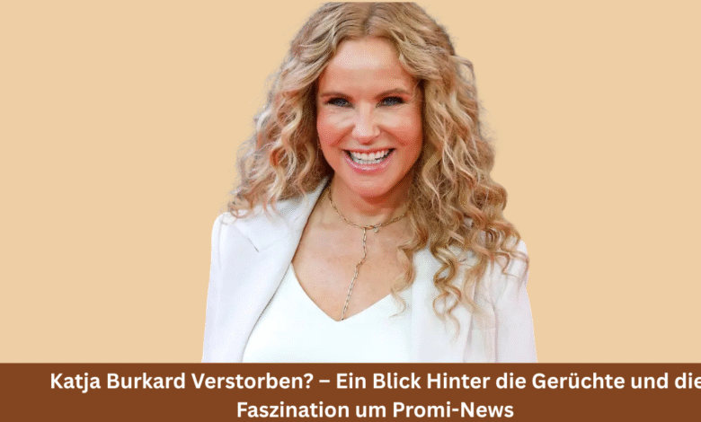 Katja Burkard Verstorben