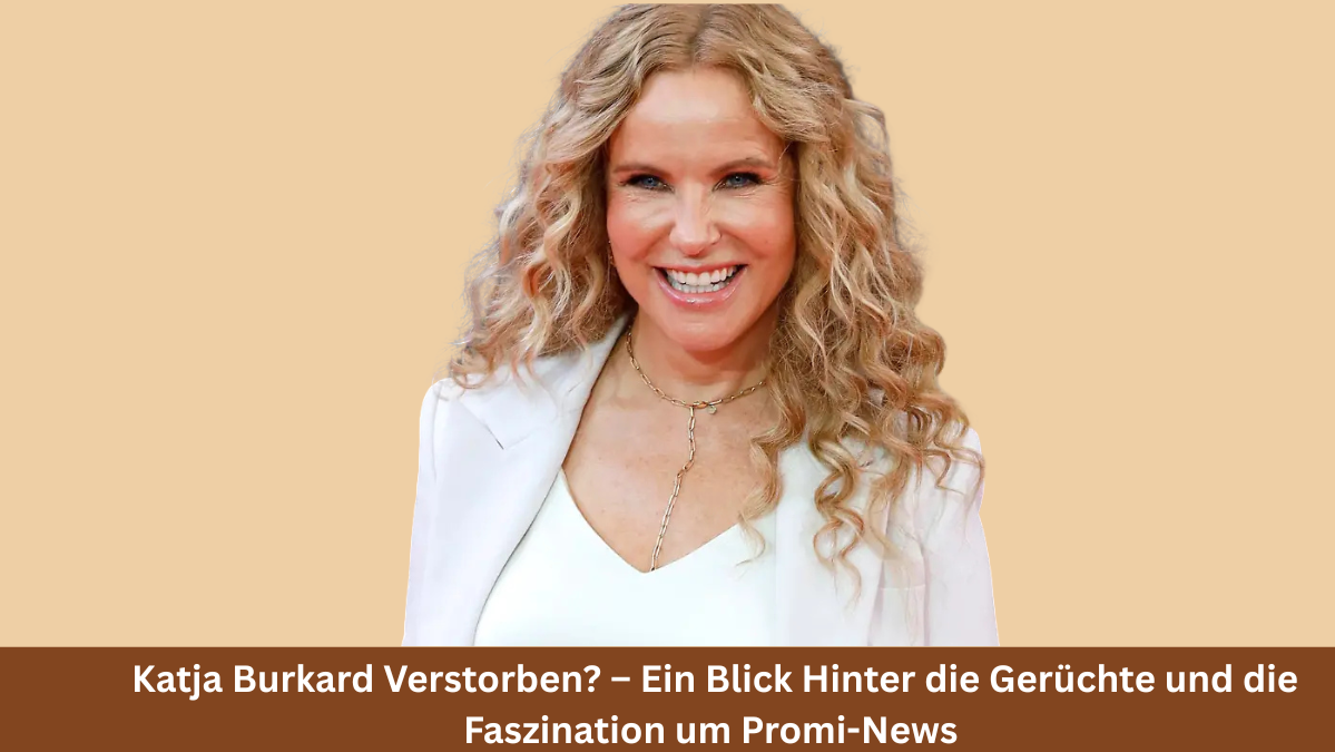 Katja Burkard Verstorben