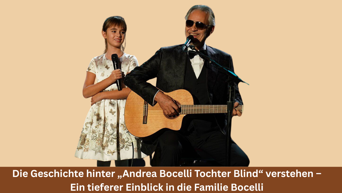 Andrea Bocelli Tochter Blind