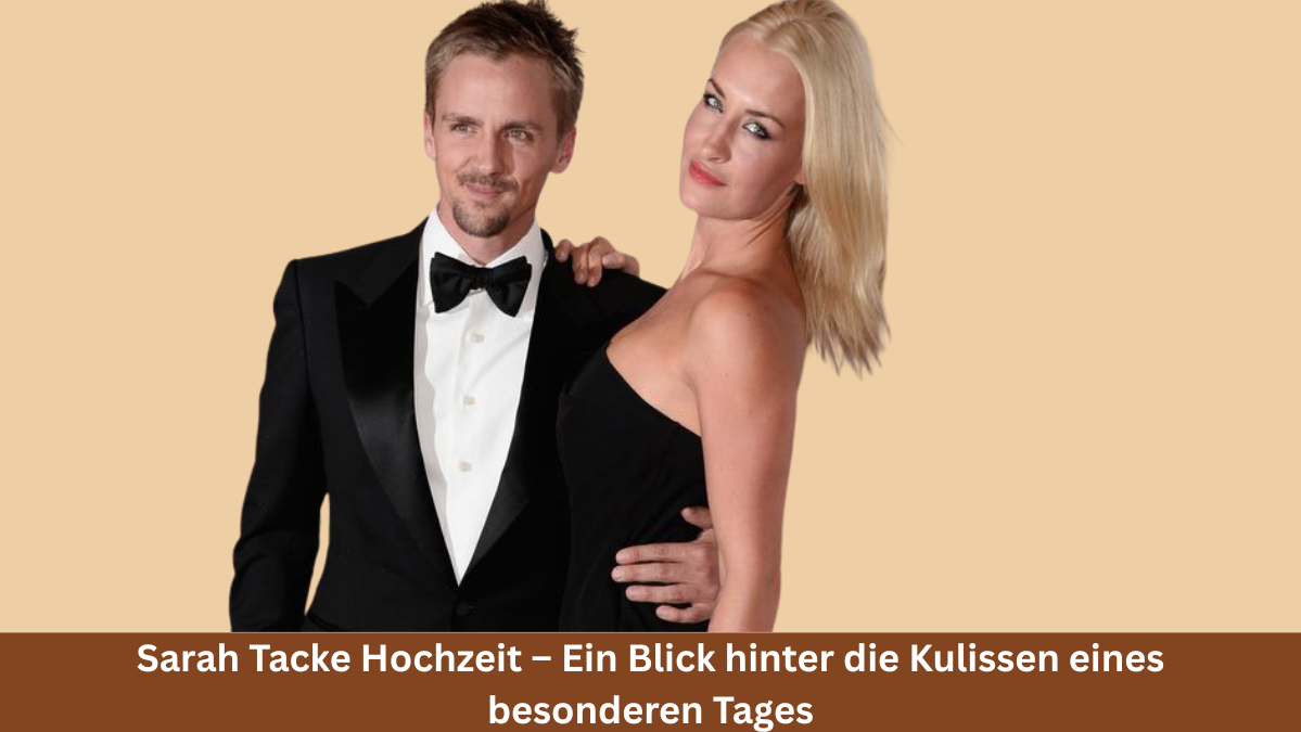 Sarah Tacke Hochzeit
