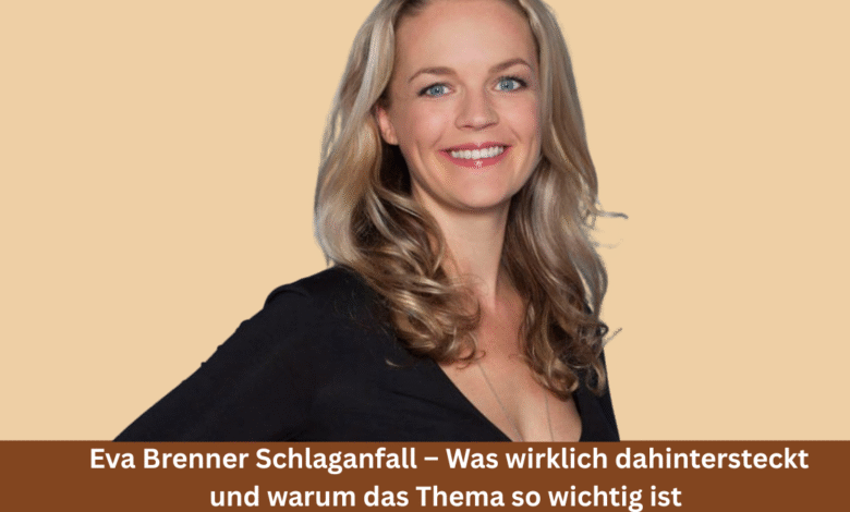 Eva Brenner Schlaganfall