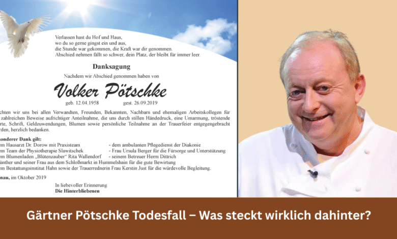 Gärtner Pötschke Todesfall