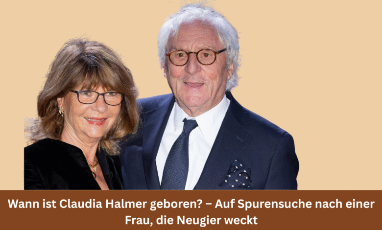 wann ist claudia halmer geboren